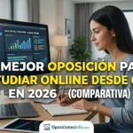 La mejor oposición para estudiar online desde casa en 2026 (Comparativa)